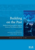 Cover: Building on the Past - BAR Publishing