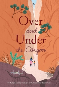 Enlarge image Cover: Over and Under the Canyon - Chronicle Books