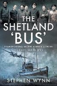 Enlarge image Cover: The Shetland 'Bus' - Pen & Sword Military
