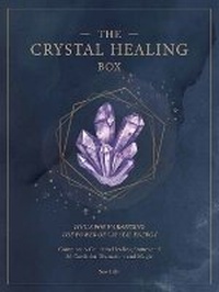 Enlarge image Cover: The Crystal Healing Box: Volume 2 - Wellfleet Press