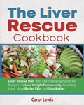 Cover: The Liver Rescue Cookbook - Minds Hart