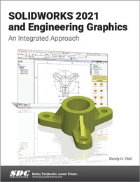 Abbildung von: SOLIDWORKS 2021 and Engineering Graphics - SDC Publications