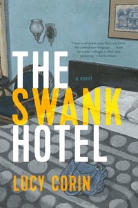 Enlarge image Cover: The Swank Hotel - Graywolf Press,U.S.