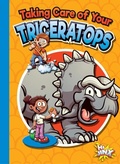 Cover: Taking Care of Your Triceratops - BLACK RABBIT BOOKS