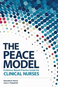 Enlarge image Cover: The PEACE Model Evidence-Based Practice Guide for Clinical Nurses - SIGMA Theta Tau International