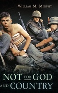 Cover: Not for God and Country - William M. Murphy