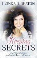 Cover: Keeping Secrets - Morgan James Publishing llc