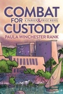 Cover: Combat for Custody - Morgan James Publishing llc