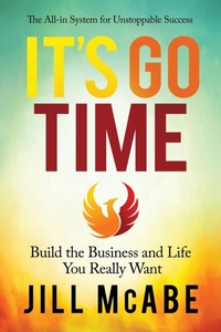 Abbildung von: It's Go Time - Morgan James Publishing llc