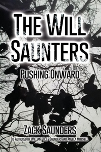 Enlarge image Cover: The Will Saunters - Dorrance Publishing Co.