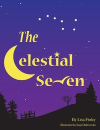 Enlarge image Cover: The Celestial Seven - Xulon Press