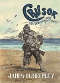 Cover: Crusoe and His Consequences - Or Books