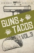 Cover: Guns + Tacos Vol. 3 - Down & Out Books
