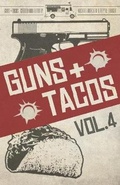 Cover: Guns + Tacos Vol. 4 - Down & Out Books