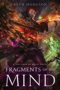Cover: Fragments of the Mind - Beth Hodgson