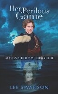 Enlarge image Cover: Her Perilous Game - Merchant's Largesse Books