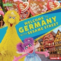Enlarge image Cover: Welcome to Germany with Sesame Street (R) - Lerner Publications (Tm)