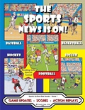 Cover: The Sports News Is On! - Sports Action Kids Books