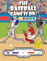 Enlarge image Cover: The Baseball Game Is On! - Sports Action Kids Books