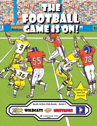 Enlarge image Cover: The Football Game Is On! - Sports Action Kids Books