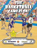 Cover: The Basketball Game Is On! - Sports Action Kids Books