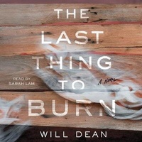 Enlarge image Cover: The Last Thing to Burn - SIMON & SCHUSTER AUDIO