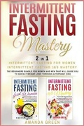 Cover: Intermittent Fasting Mastery - Intermittent Fasting For Women & Intermittent Fasting 16/8 - Charlie Publishing LTD