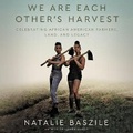 Cover: We Are Each Other's Harvest - HarperCollins