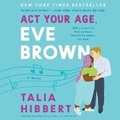 Cover: ACT Your Age, Eve Brown - HarperCollins