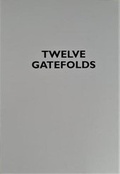 Cover: TWELVE GATEFOLDS - Nuts and bolts publisher
