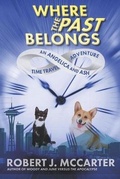 Cover: Where the Past Belongs - Little Hummingbird Publishing