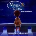 Cover: Manny & Tutu - Words to Ponder Publishing Company, LLC
