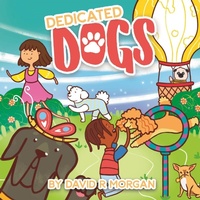 Enlarge image Cover: Dedicated Dogs - 2 Z Press LLC