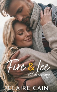 Enlarge image Cover: Fire and Ice at Silver Ridge - Claire Cain