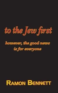 Enlarge image Cover: to the Jew first - Shekinah Books LLC