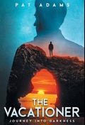 Cover: The Vacationer - Patrick Adams Books, LLC