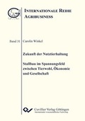 Cover: Zukunft der Nutztierhaltung - Cuvillier Verlag