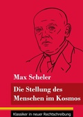Cover: Die Stellung des Menschen im Kosmos - Klassiker in neuer Rechtschreibung