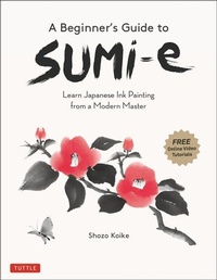 Abbildung von: A Beginner's Guide to Sumi-e - Tuttle Publishing