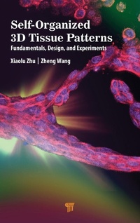 Enlarge image Cover: Self-Organized 3D Tissue Patterns - Jenny Stanford Publishing
