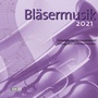 Cover: CD Bläsermusik 2021 - Praxisverlag buch+musik bm gGmbH