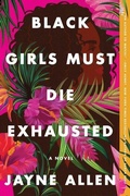 Cover: Black Girls Must Die Exhausted - HarperPerennial