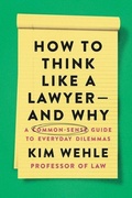 Cover: How to Think Like a Lawyer--and Why - HarperPaperbacks
