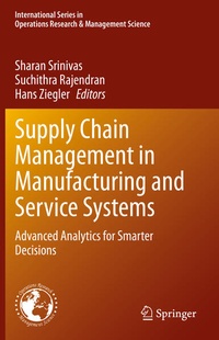 Enlarge image Cover: Supply Chain Management in Manufacturing and Service Systems - Springer
