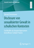 Cover: Disclosure von sexualisierter Gewalt in schulischen Kontexten - Springer VS