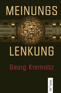 Cover: Meinungslenkung - Praesens Verlag