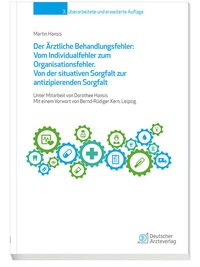 Abbildung von: Der Ärztliche Behandlungsfehler: Vom Individualfehler zum Organisationsfehler - Deutscher Ärzteverlag