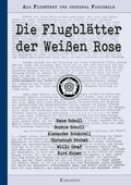 Cover: Die Flugbl&auml;tter der Wei&szlig;en Rose - BoD - Books on Demand