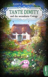 Abbildung von: Tante Dimity und das verzauberte Cottage - beTHRILLED