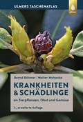 Cover: Krankheiten & Sch&auml;dlinge an Zierpflanzen, Obst und Gem&uuml;se - Verlag Eugen Ulmer